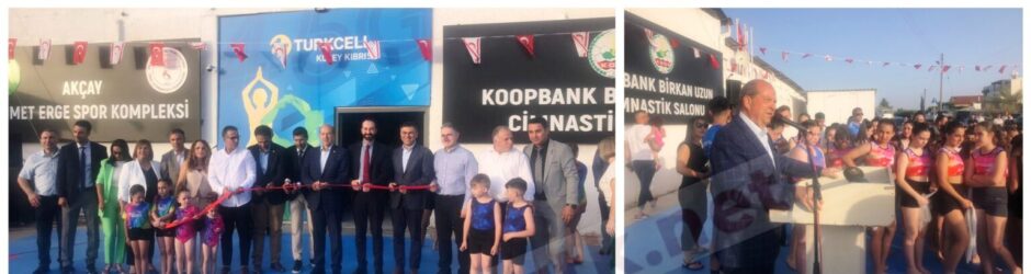 ‘Akçay Mehmet Erge Spor Kompleksi’, ‘Koopbank Birkan Uzun Cimnastik Salonu’ düzenlenen törenle açıldı