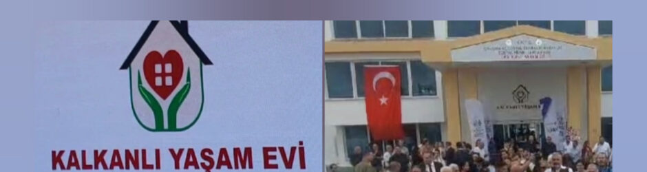 Kalkanlı Yaşam Evi’nin yenilenen tesisi hizmete açıldı