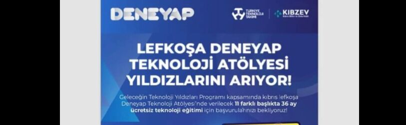 Deneyap Teknoloji Atölyeleri için başvurular başladı