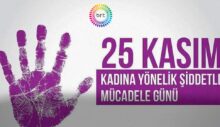 Bugün Kadına Yönelik Şiddetle Uluslararası Mücadele Günü …